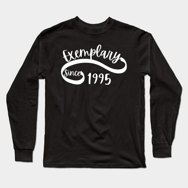 Exemplary since 1995 Long Sleeve T-Shirt by ElegantPrints